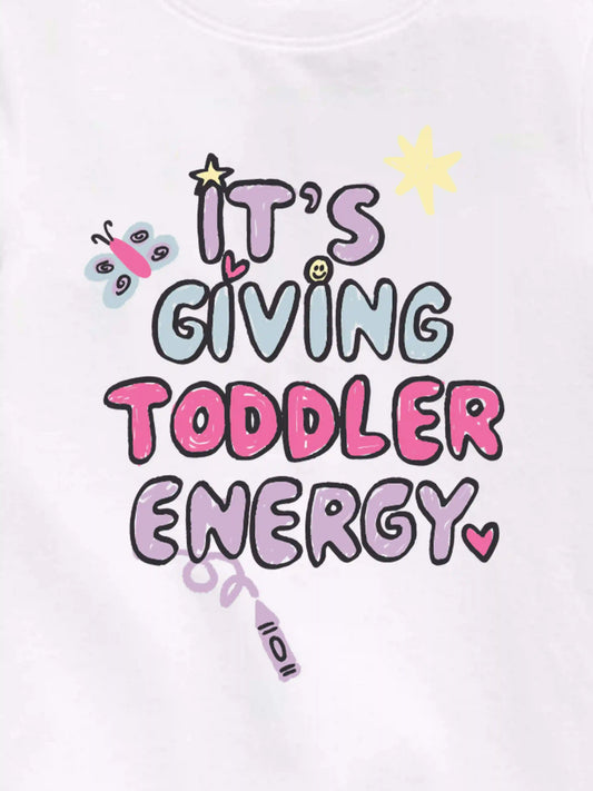 Giving Toddler Energy Short Sleeve Graphic T-Shirt For Toddler
